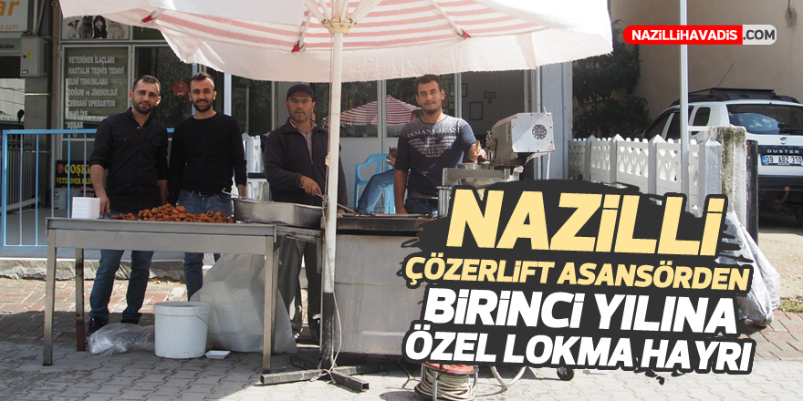 Çözerlift Asansör birinci yılında lokma hayrında bulundu