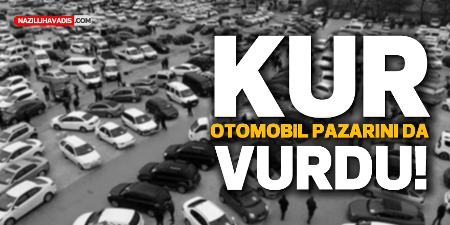 Kur otomobil pazarını da vurdu: Artık 2’nci el araba da zor