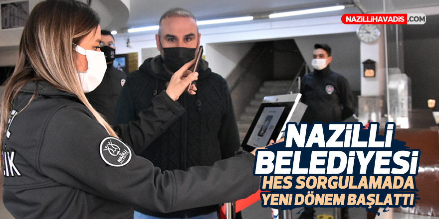 Nazilli Belediyesi HES kodu sorgulamada yeni dönem başlattı