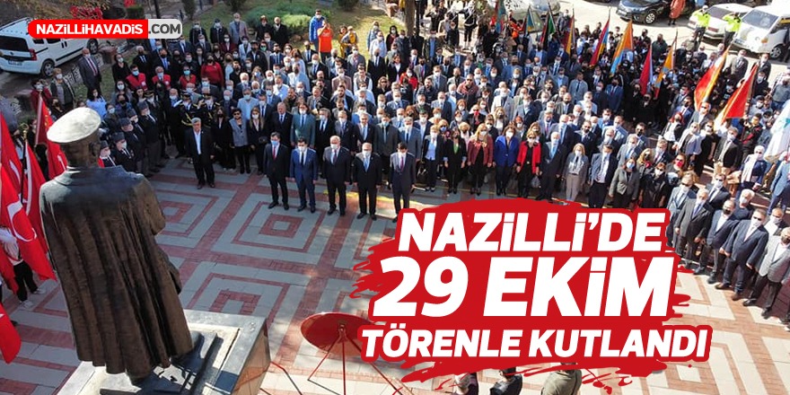 Nazilli’de 29 Ekim çelenk sunma töreni ile başladı