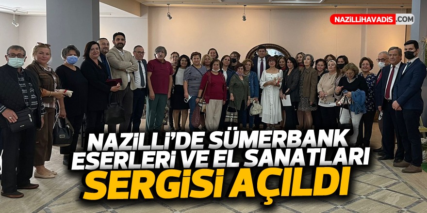 Nazilli’de Sümerbank eserleri ve el sanatları ürünleri tanıtıldı