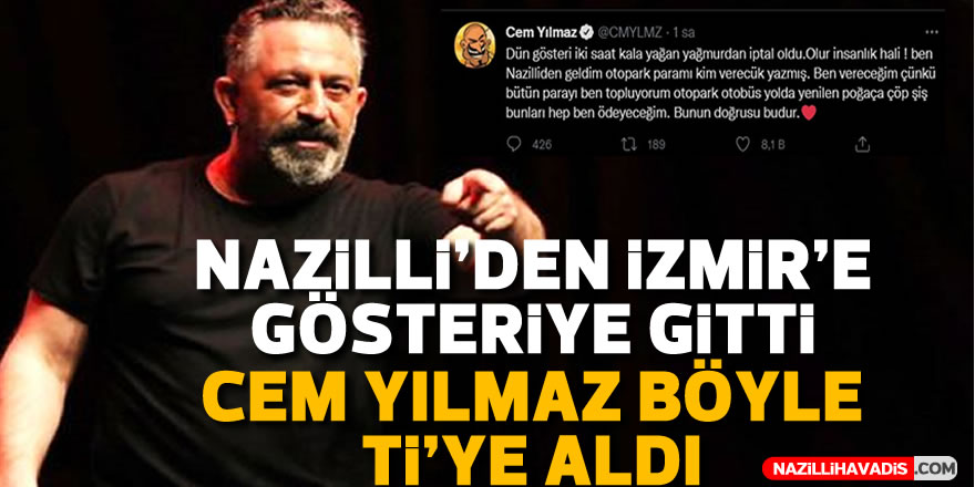 Cem Yılmaz, Nazilli’den gösterisine giden kişiyi böyle ti’ye aldı