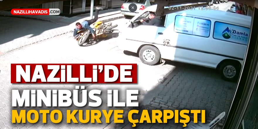 Nazilli’de minibüs ile moto kurye çarpıştı:1 yaralı