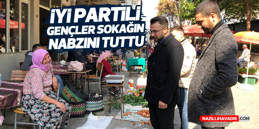 İYİ Parti Nazilli Gençlik Kolları, pazarın nabzını tutmaya devam ediyor