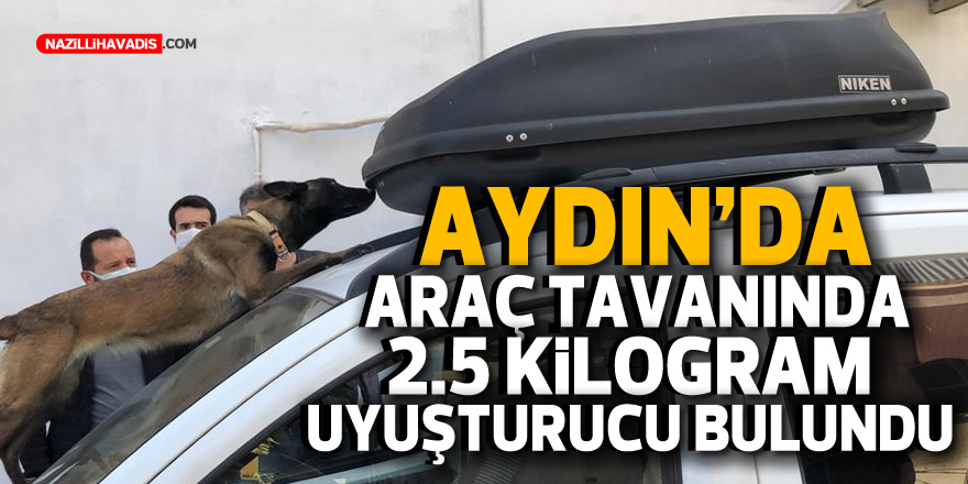 Aydın'da araç tavanında 2,5 kilogram uyuşturucu bulundu