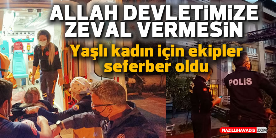 Evinin balkonunda fenalaşan yaşlı kadın bakın nasıl kurtarıldı