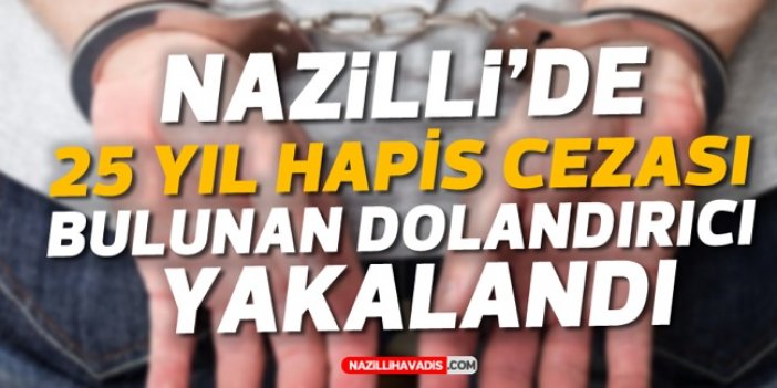 4 YILDIR POLİSTEN KAÇIYORDU! NAZİLLİ POLİSİNDEN KAÇAMADI