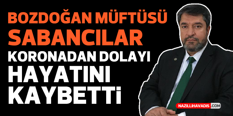 BOZDOĞAN MÜFTÜSÜ KORONAYA YENİLDİ