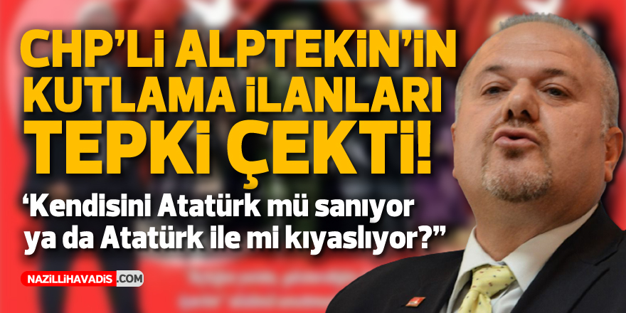 CHP’li Alptekin’den tepki çeken Atatürk paylaşımı