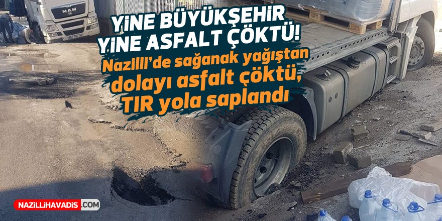 Nazilli'de asfalt çöktü