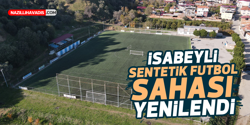 İsabeyli Sentetik Futbol Sahası yenilendi