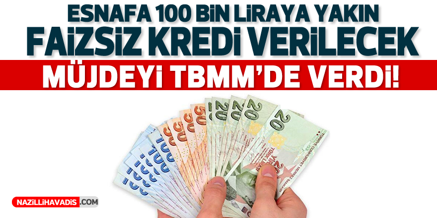 Esnafa 100 bin liraya yakın faizsiz kredi verilecek