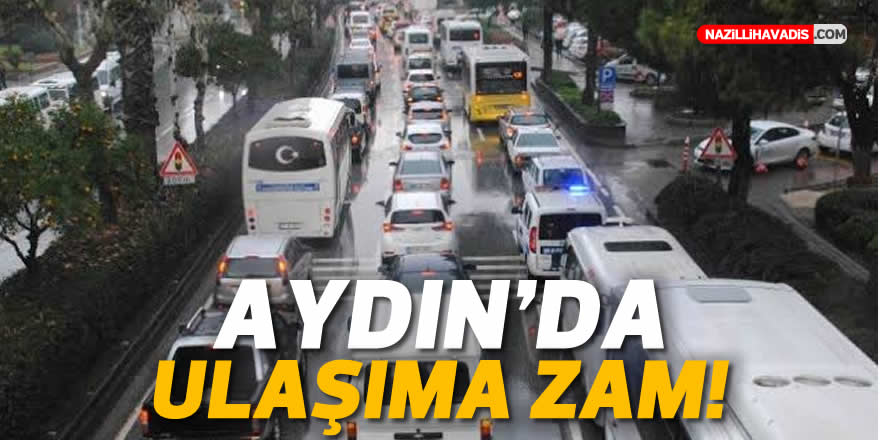 Aydın'da ulaşıma zam