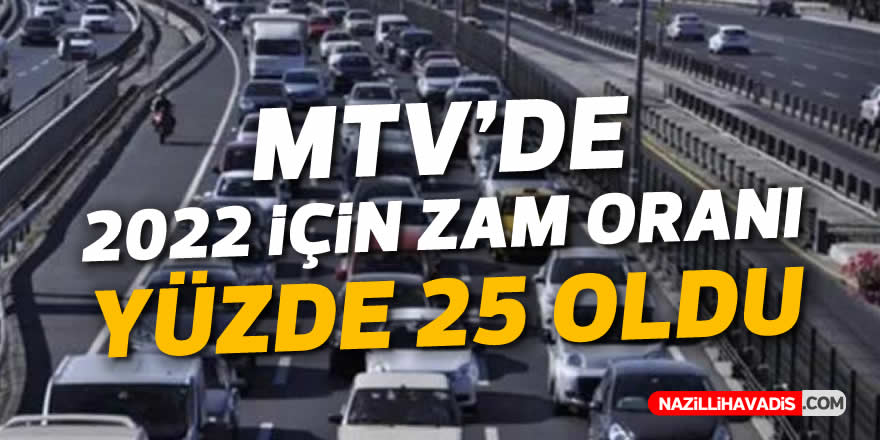 MTV'de 2022 için zam oranı yüzde 25 oldu