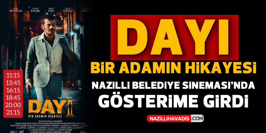 Dayı: Bir Adamın Hikayesi