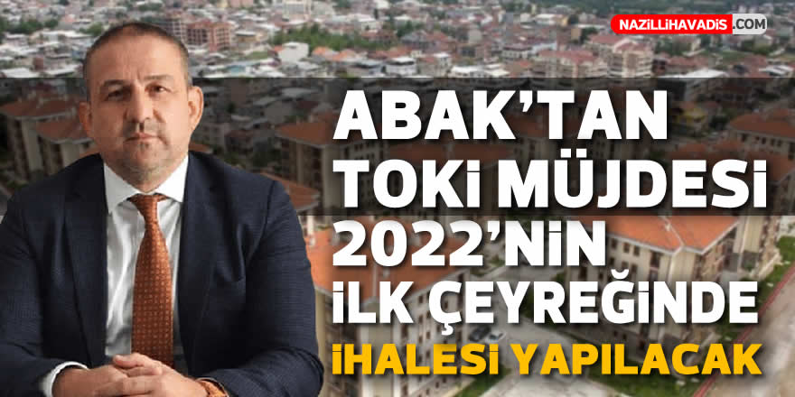 AK Parti Nazilli İlçe Başkanı’ndan TOKİ açıklaması