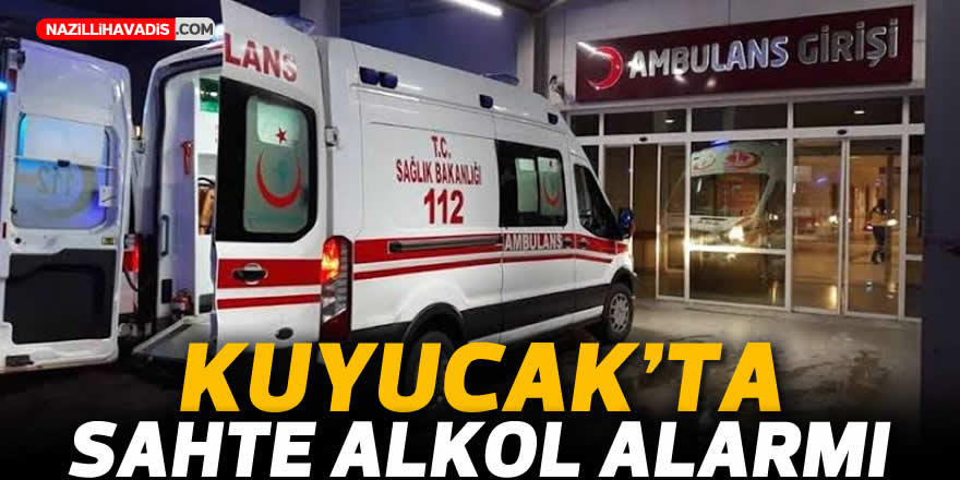 Kuyucak’ta sahte alkol alarmı