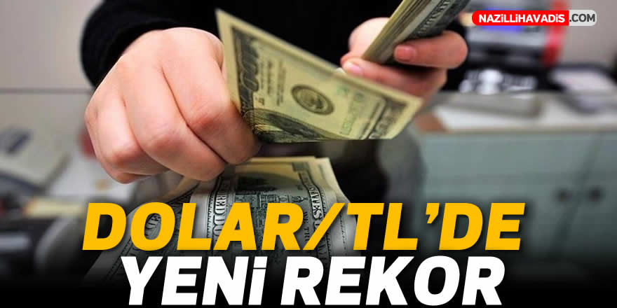 Dolar/TL'de yeni rekor