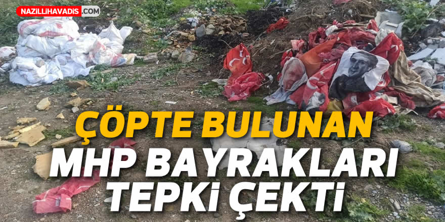 Çöpte bulunan MHP bayrakları tepki çekti