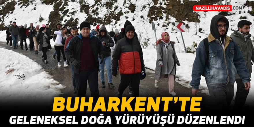 Buharkent'te geleneksel doğa yürüyüşü düzenlendi