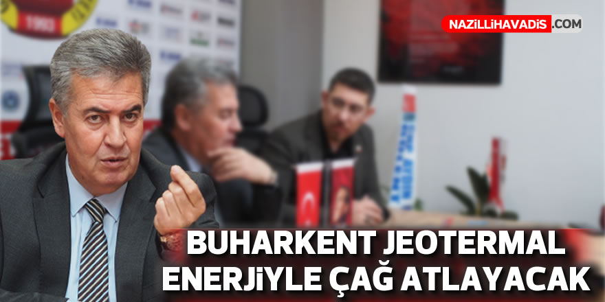 Buharkent’te tarihi adım atılıyor