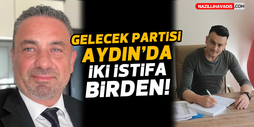 Gelecek Partisi’nde peş peşe istifalar