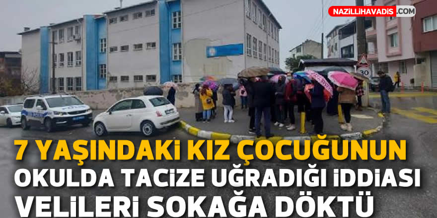 7 yaşındaki kız çocuğunun okulda tacize uğradığı iddiası velileri sokağa döktü