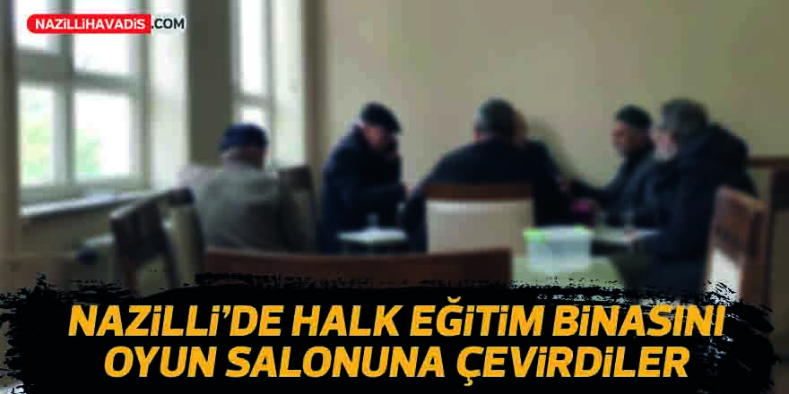 Eğitim yuvasıydı, okey salonuna döndü