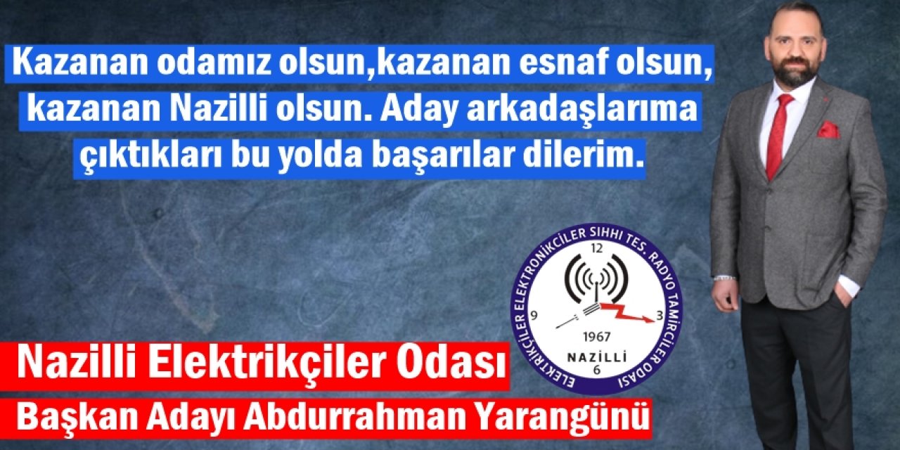 Abdurahman Yarangünü'nden birlik çağrısı: Aday arkadaşlara başarılar dilerim