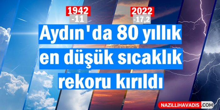 Aydın'da son 80 yılın en soğuk günü yaşandı
