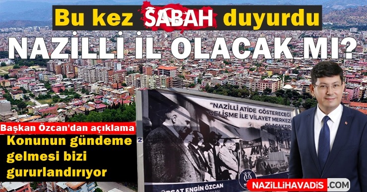 Nazilli il oluyor mu?