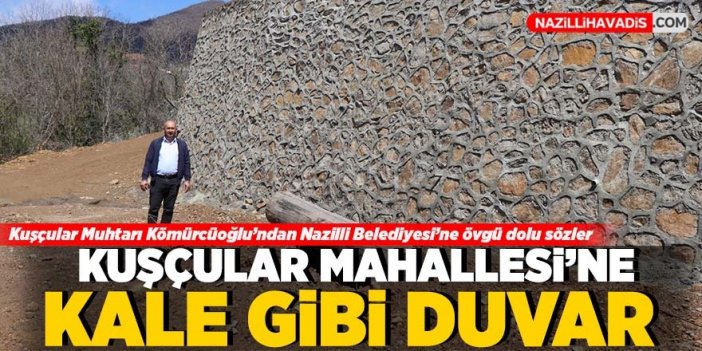 Nazilli’de ‘kale’ gibi duvar örüldü