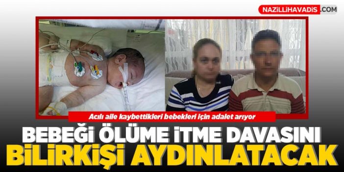 Doğmakta olan bebeği iterek rahme geri sokma davasını uzman bilirkişi heyeti çözecek