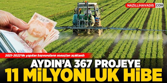 Aydın’a 367 projeye 11 milyonluk hibe