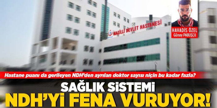 Sağlık sistemi NDH'yi fena vuruyor!