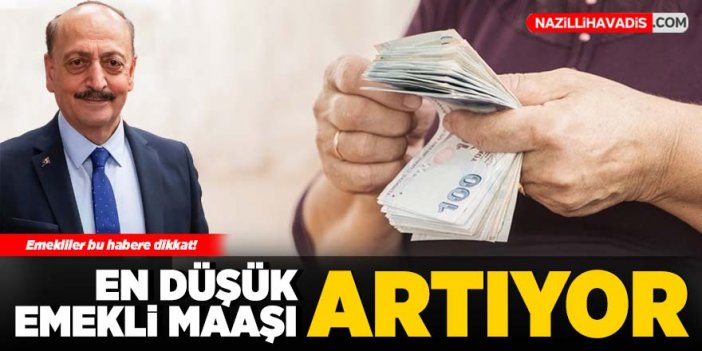 En düşük emekli maaşı artıyor