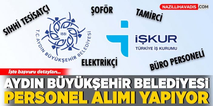 Aydın Büyükşehir Belediyesi personel alımı yapıyor