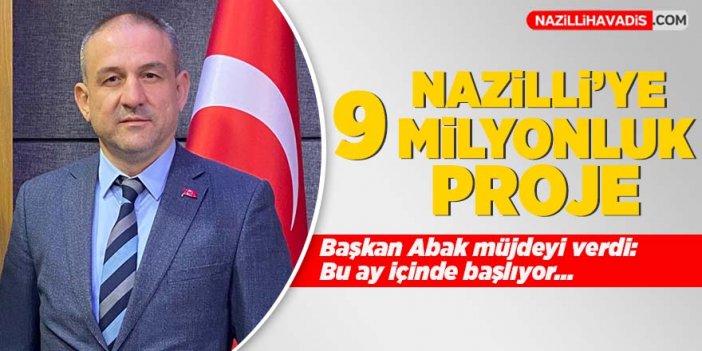 Nazilli'ye 9 milyonluk proje