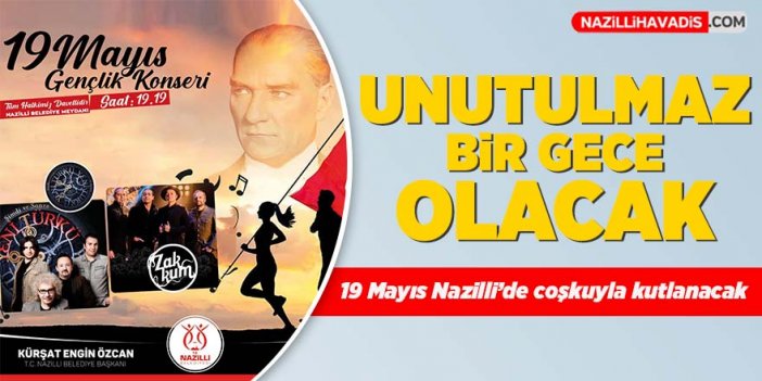 19 Mayıs Nazilli’de coşkuyla kutlanacak