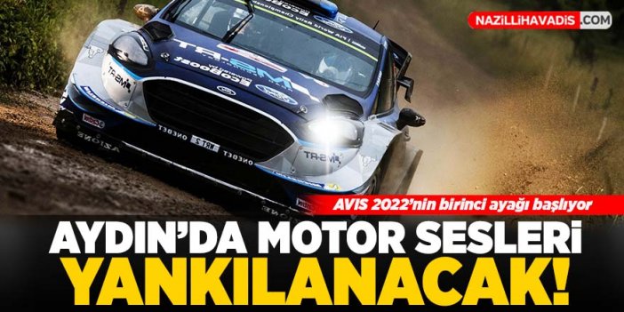 Aydın'da motor sesleri yankılanacak!