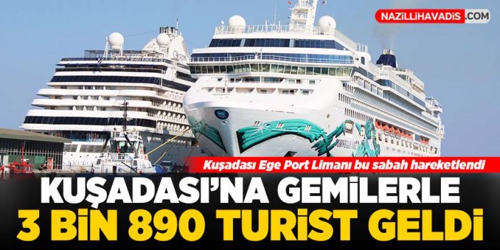 Kuşadası'na gemilerle 3 bin 890 turist geldi