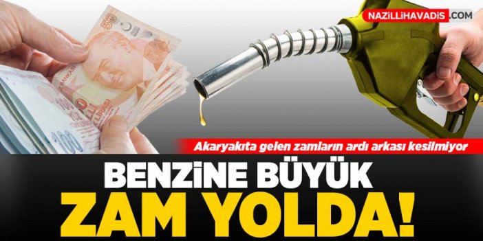 Benzine büyük zam yolda!