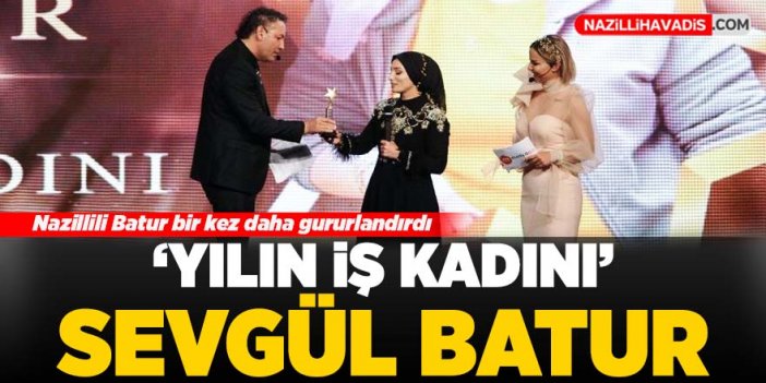 Sevgül Batur, ‘yılın iş kadını’ seçildi