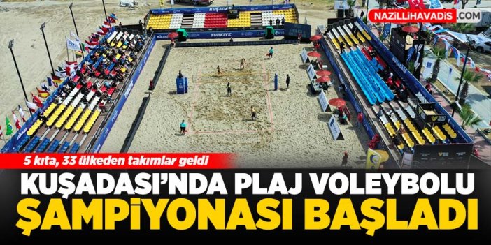 Kuşadası'nda plaj voleybolu şampiyonası başladı