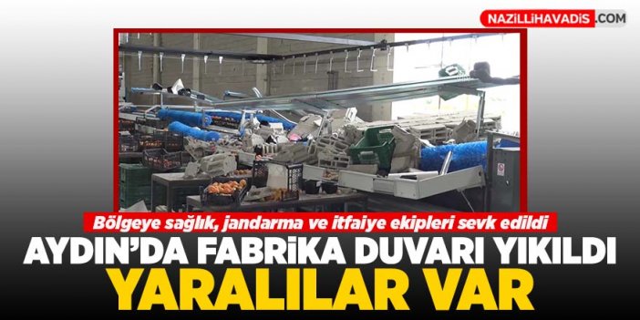 Aydın'da fabrika duvarının yıkılması sonucu 8 kadın işçi yaralandı