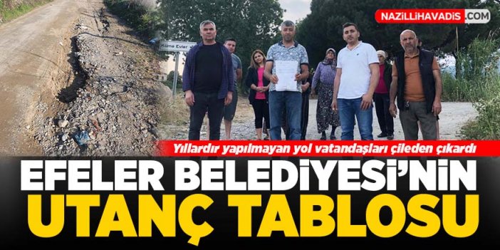 Efeler Belediyesi'nin utanç tablosu