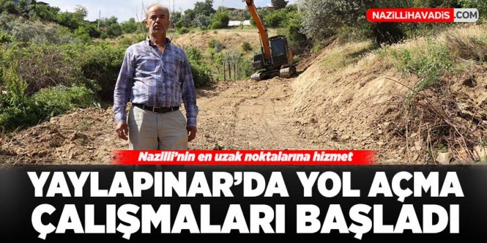 Yaylapınar'da yol açma çalışmaları başladı