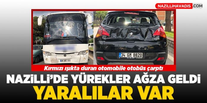 Nazilli’de yürekler ağza geldi