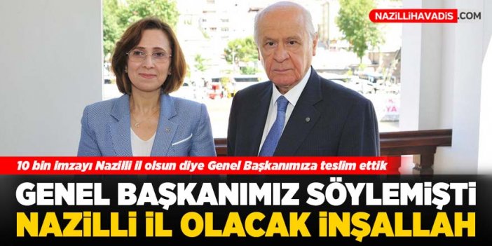 MHP’li Depboylu: “İnşallah Nazilli il olacak”