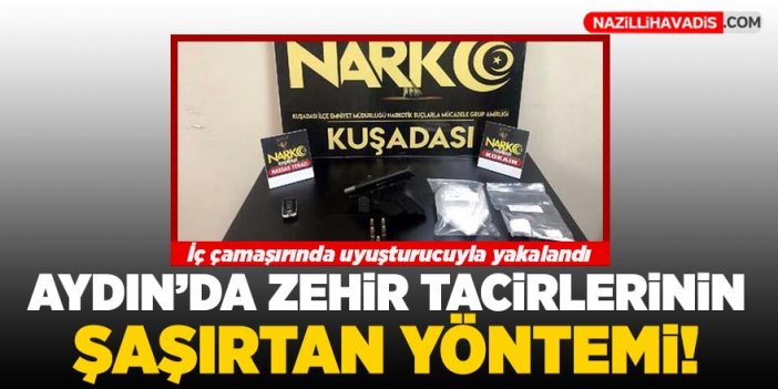 Aydın'da zehir tacirlerinin şaşırtan yöntemi